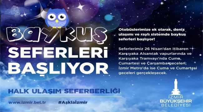 “Baykuş Seferleri” 26 Nisan gecesi başlıyor