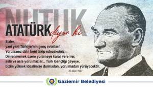 Atatürk Nutuk ile Gaziemir’e sesleniyor!