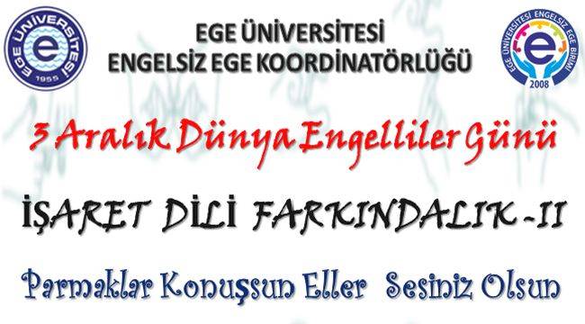 3 Aralık Dünya Engelliler Günü Etkinliği “İşaret Dili Farkındalık-II