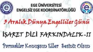 3 Aralık Dünya Engelliler Günü Etkinliği “İşaret Dili Farkındalık-II