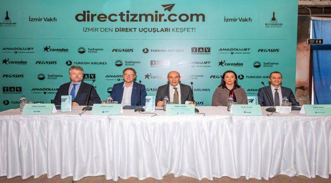 'Direct İzmir' İle İzmir Havalimanı Cazibe Merkezi Olacak