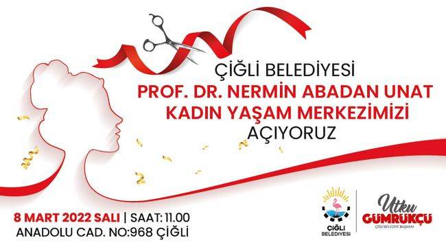 Prof. Dr. Nermin Abadan Unat Kadın Yaşam Merkezi Açılıyor