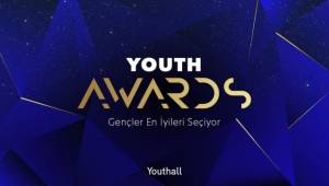 YOUTH AWARDS’TA GENÇLER EN İYİLERİ SEÇİYOR