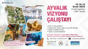 “Ayvalık vizyonu” çalıştayı gün sayıyor…