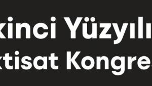 İkinci Yüzyılın İktisat Kongresi deprem nedeniyle ertelendi