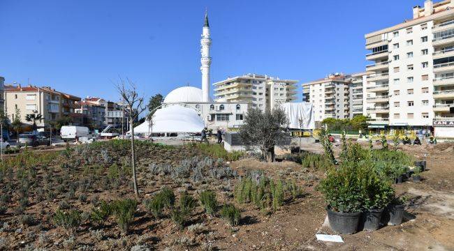 İzmir’in dokusuna uygun 15 bin bitki