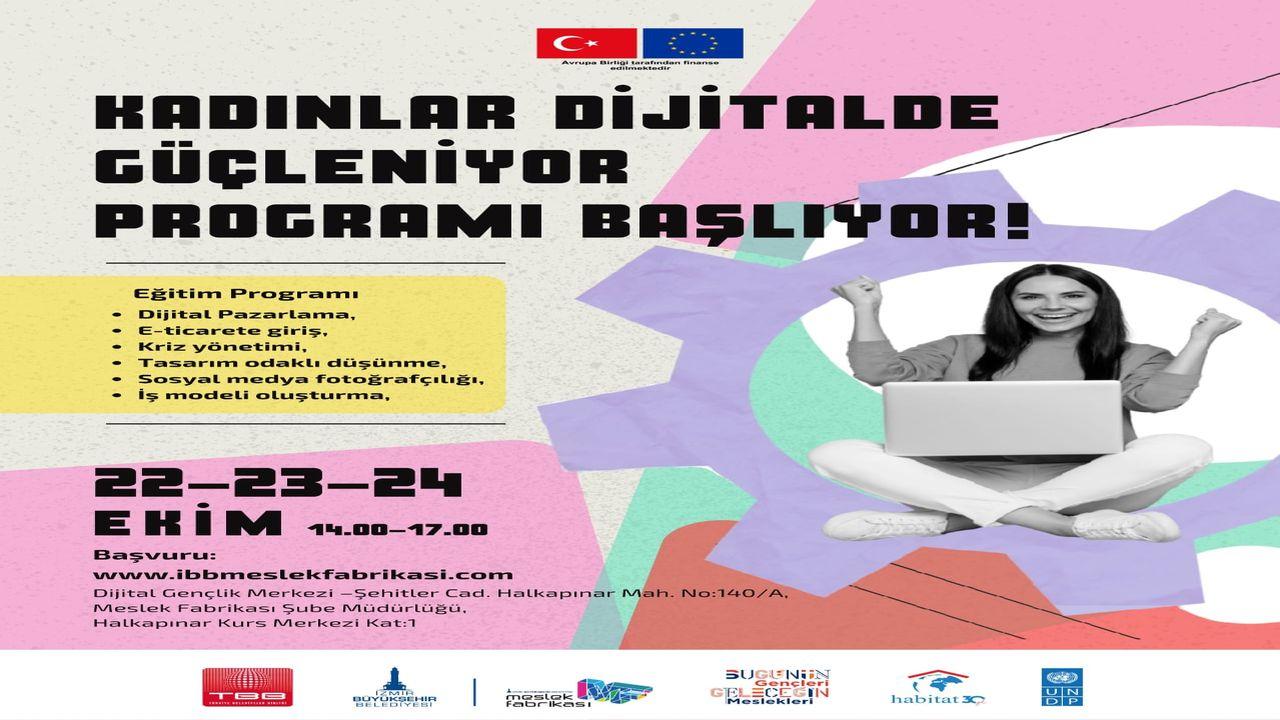&quot;Kadınlar Dijitalde Güçleniyor”