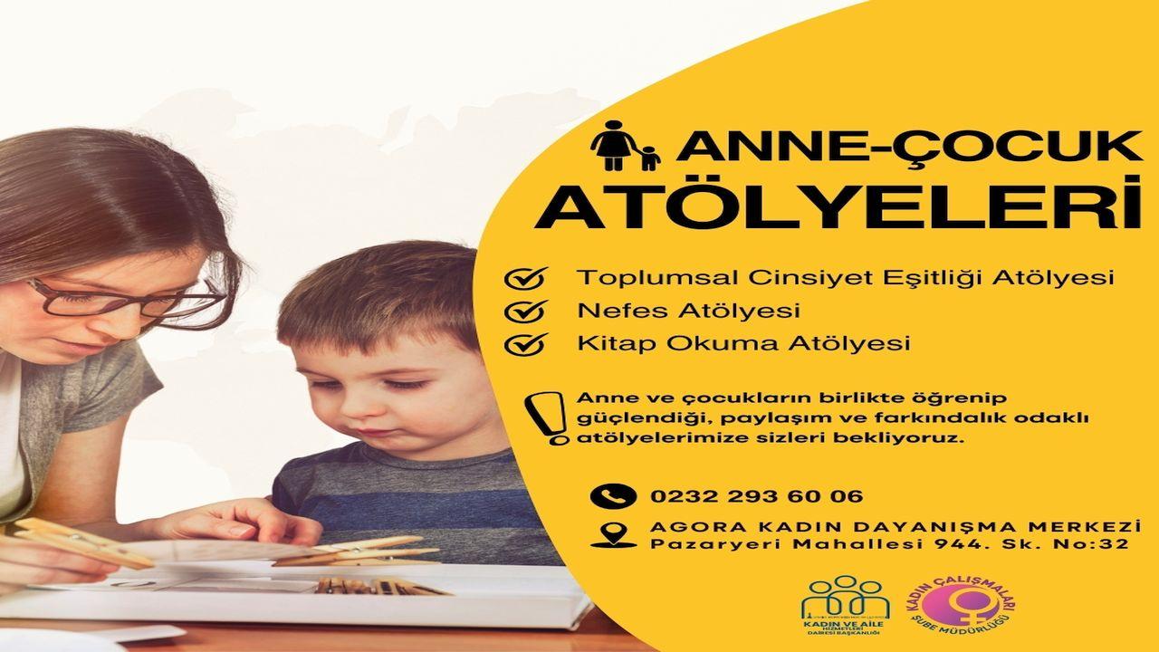 Anne ve çocuklara güç veren atölyeler başlıyor