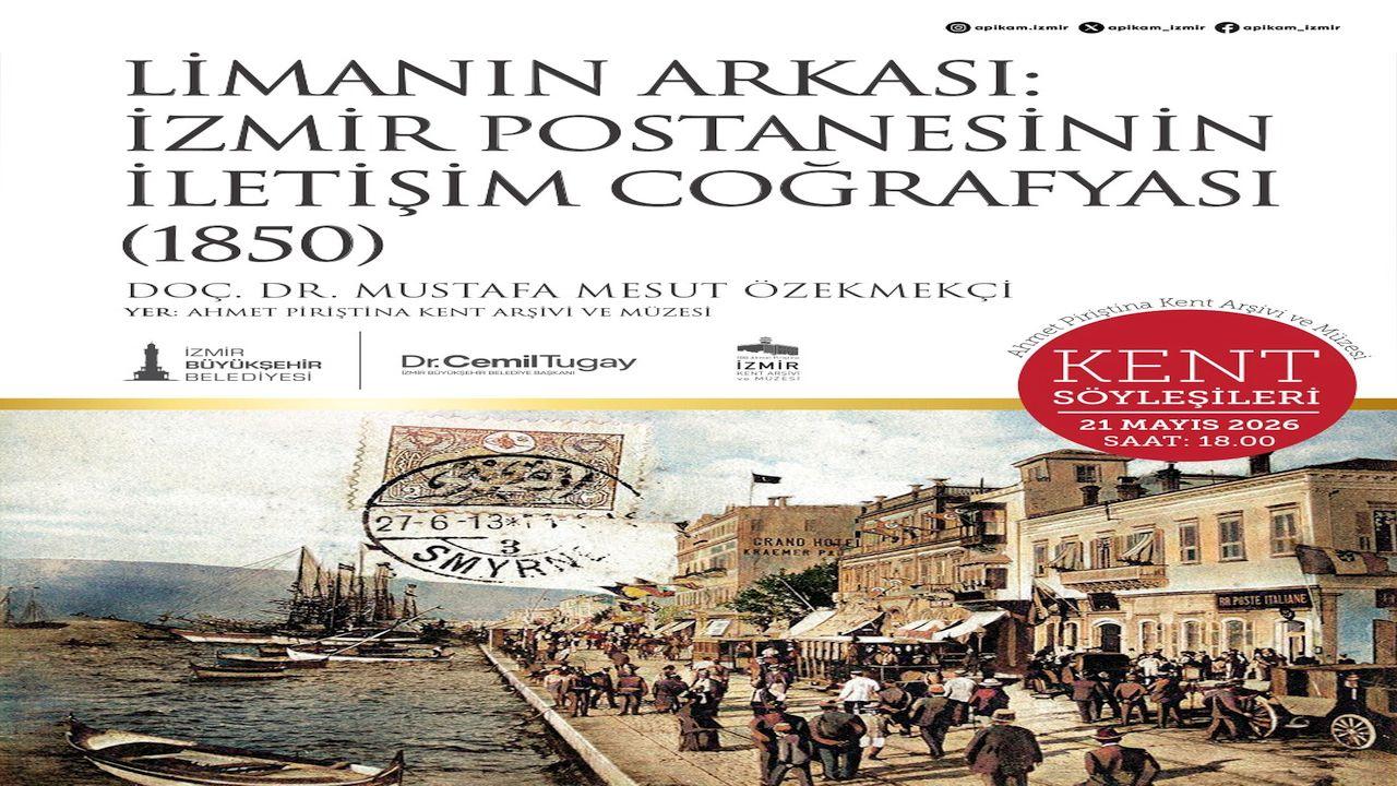 “İzmir Postanesinin İletişim Coğrafyası” gün yüzüne çıkıyor